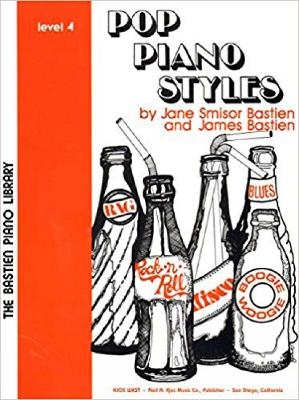 Pop Piano Styles Level 4 - James Bastien, Jane Bastien