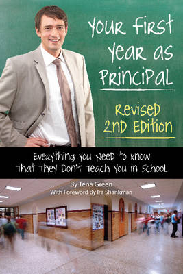 Your First Year as a Principal 2nd Edition -  Tena Green