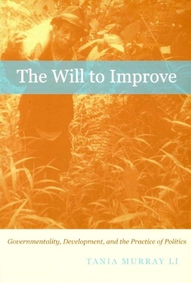 The Will to Improve - Tania Murray Li