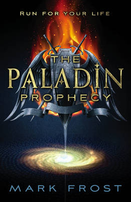 Paladin Prophecy -  Mark Frost
