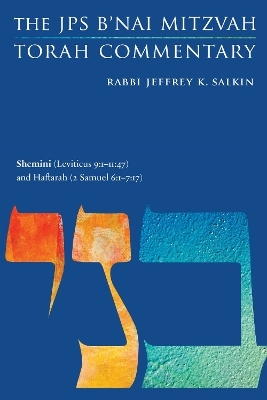Shemini (Leviticus 9:1-11:47) and Haftarah (2 Samuel 6:1-7:17) - Jeffrey K. Salkin