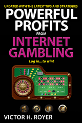 Powerful Profits From Internet Gambling - Victor H Royer