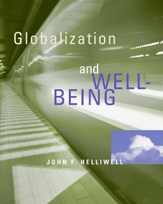 Globalization and Well-Being - John F. Helliwell