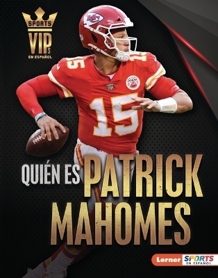 Qui&eacute;n es Patrick Mahomes (Meet Patrick Mahomes) - Joe Levit