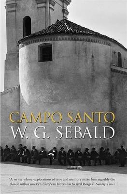 Campo Santo -  W. G. Sebald