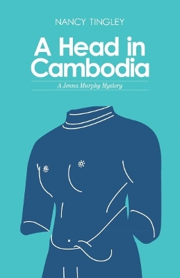 A Head in Cambodia - Nancy Tingley