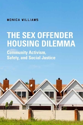 The Sex Offender Housing Dilemma - Monica Williams