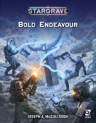 Stargrave: Bold Endeavour - Joseph A. McCullough