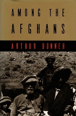 Among the Afghans - Arthur Bonner
