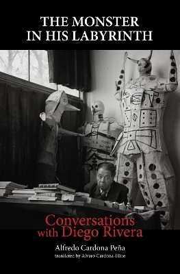 Conversations with Diego Rivera - Alfredo Cardona Pe&ntilde;a