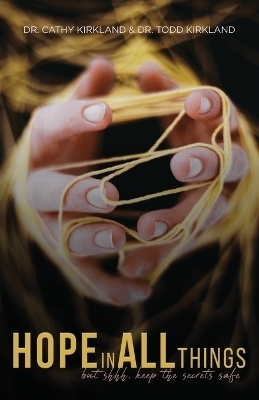 Hope In All Things - Cathy Kirkland, Todd Kirkland