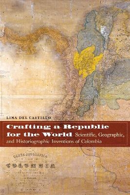 Crafting a Republic for the World - Lina del Castillo