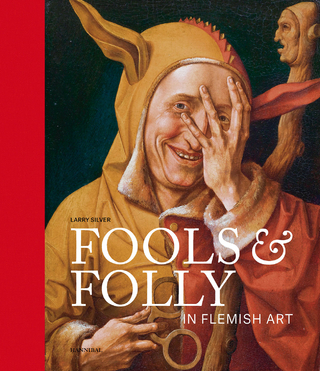 Fools & Folly in Flemish Art