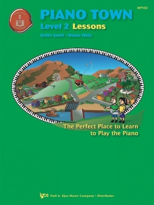 Piano Town Lessons Level 2 - Diane Hidy, Keith Snell