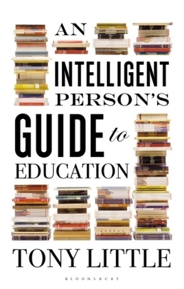 Intelligent Person s Guide to Education -  Tony Little