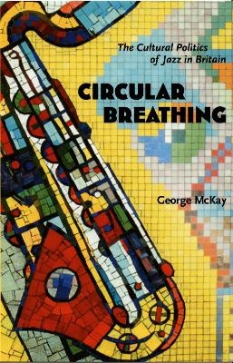 Circular Breathing - George McKay