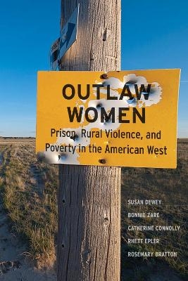 Outlaw Women - Susan Dewey, Bonnie Zare, Catherine Connolly, Rhett Epler, Rosemary Bratton