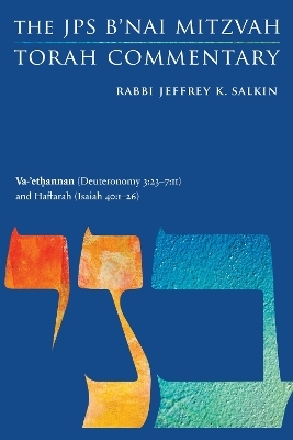 Va-'ethannan (Deuteronomy 3:23-7:11) and Haftarah (Isaiah 40:1-26) - Jeffrey K. Salkin