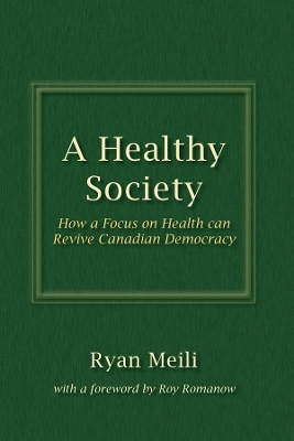 A Healthy Society - Ryan Meili