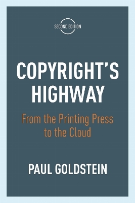 Copyright's Highway - Paul Goldstein