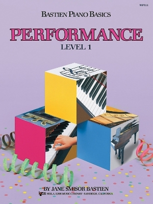 Bastien Piano Basics: Performance Level 1 - Jane Bastien