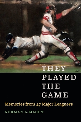 They Played the Game - Norman L. Macht