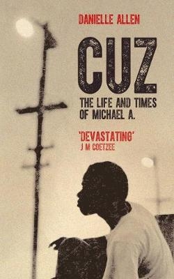 Cuz -  Danielle Allen