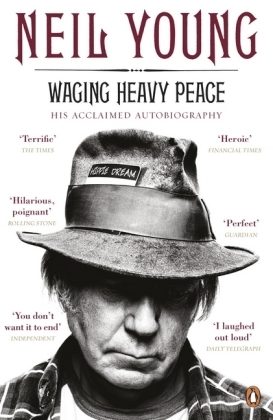 Waging Heavy Peace -  Neil Young