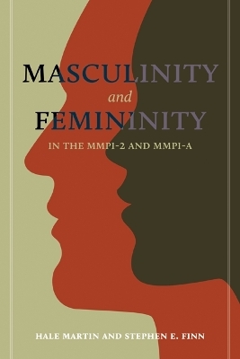 Masculinity and Femininity in the MMPI-2 and MMPI-a - Hale Martin, Stephen E. Finn
