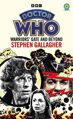 Doctor Who: Warriors&rsquo; Gate and Beyond (Target Collection) - Stephen Gallagher