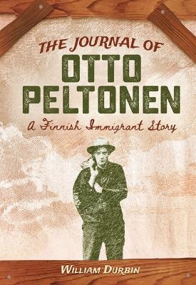 The Journal of Otto Peltonen - William Durbin