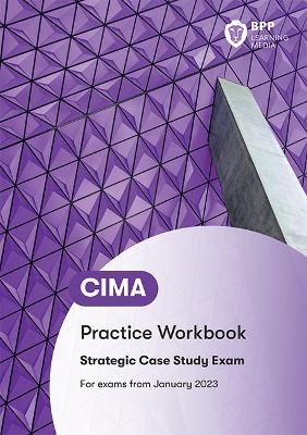 CIMA Strategic E3, F3 & P3 Integrated Case Study -  BPP Learning Media