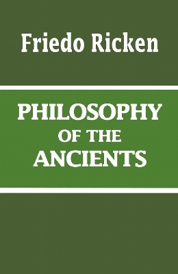 Philosophy of the Ancients - Friedo Ricken
