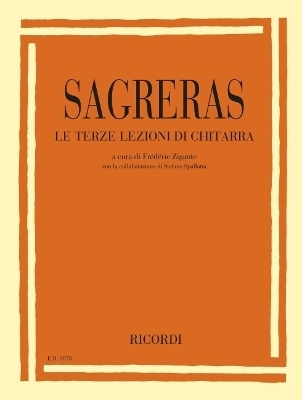 Le Terze Lezioni Di Chitarra (the Third Guitar Lessons) Edited by Frederic Zigante - 