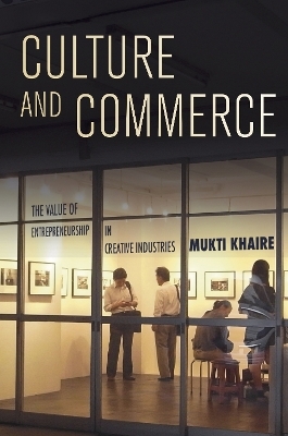 Culture and Commerce - Mukti Khaire