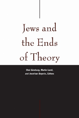 Jews and the Ends of Theory