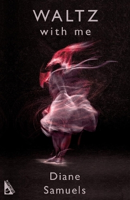 Waltz With Me - Diane Samuels