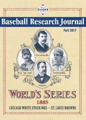Baseball Research Journal (BRJ), Volume 46 #2 -  Society for American Baseball Research (Sabr)