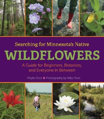 Searching for Minnesota's Native Wildflowers - Phyllis Root