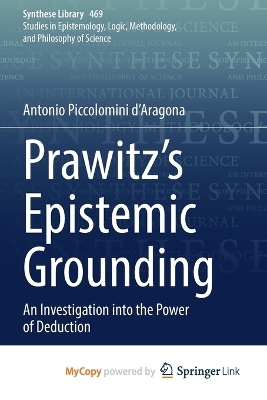 Prawitz's Epistemic Grounding - Antonio Piccolomini d'Aragona