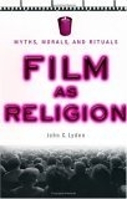 Film As Religion - John C. Lyden