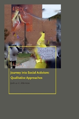 Journey Into Social Activism - Joshua D. Atkinson