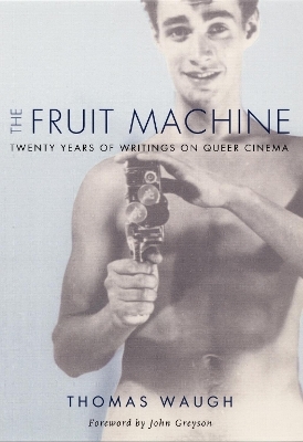 The Fruit Machine - Thomas Waugh