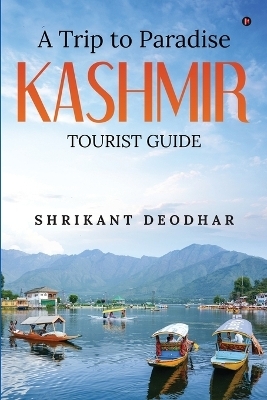 A Trip to Paradise - Kashmir