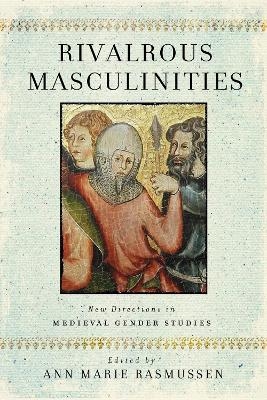 Rivalrous Masculinities - 