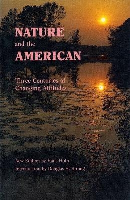 Nature and the American - Hans Huth