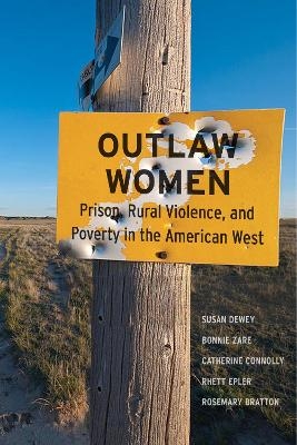 Outlaw Women - Susan Dewey, Bonnie Zare, Catherine Connolly, Rhett Epler, Rosemary Bratton