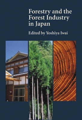 Forestry and the Forest Industry in Japan - 