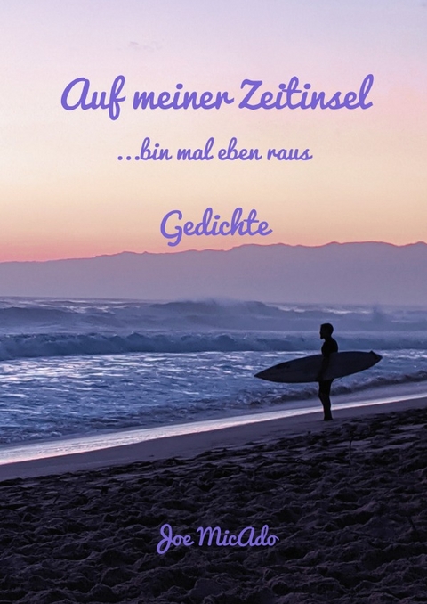 Auf meiner Zeitinsel - J&ouml;rg Michael Adolf
