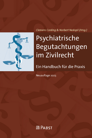 Psychiatrische Begutachtungen im Zivilrecht - Clemens Cording; Norbert Nedopil